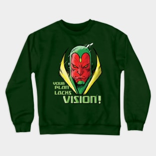 "I have a Vision!" Crewneck Sweatshirt